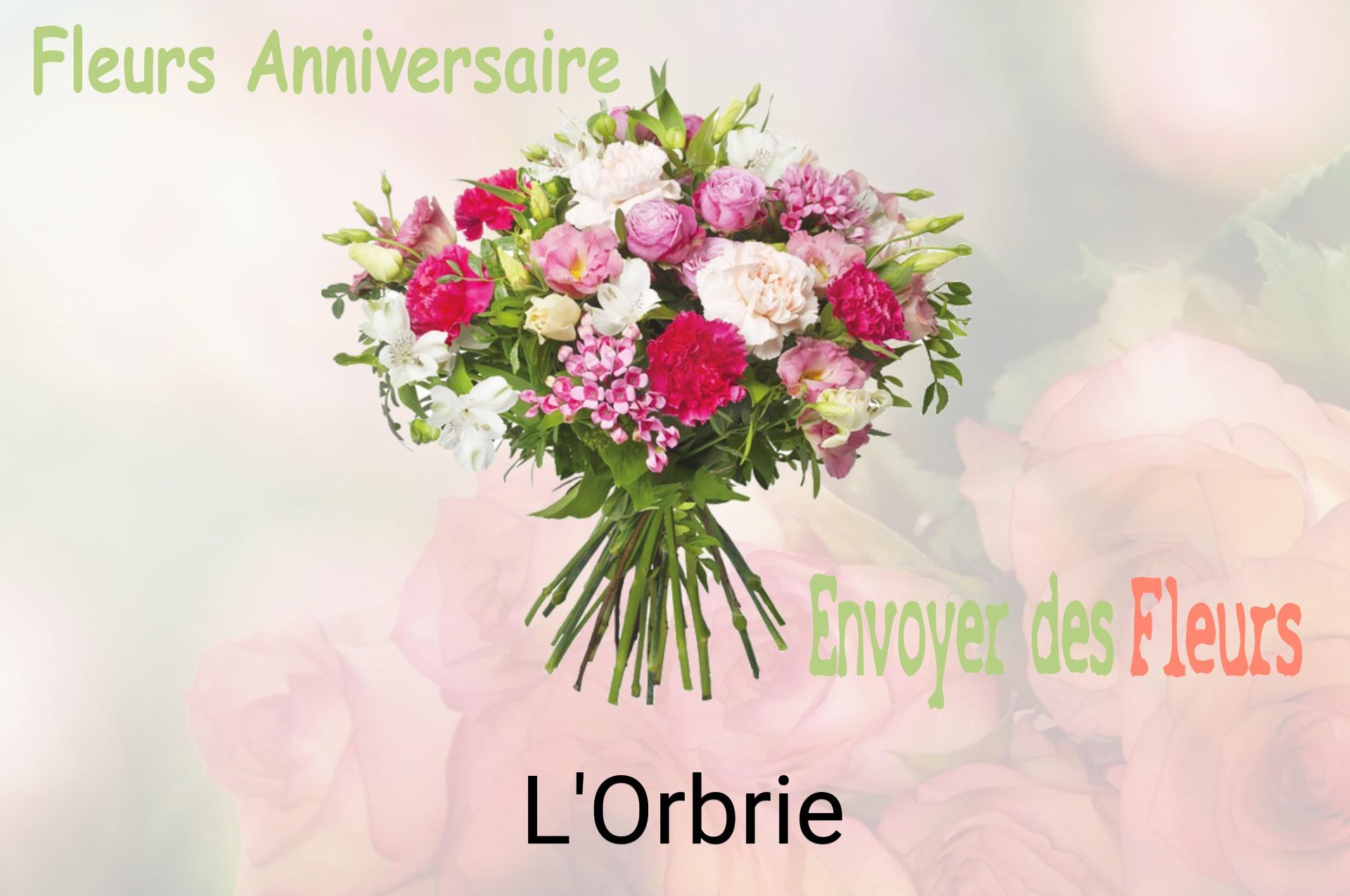 Bouquet de fleurs d’anniversaire livré à L'Orbrie